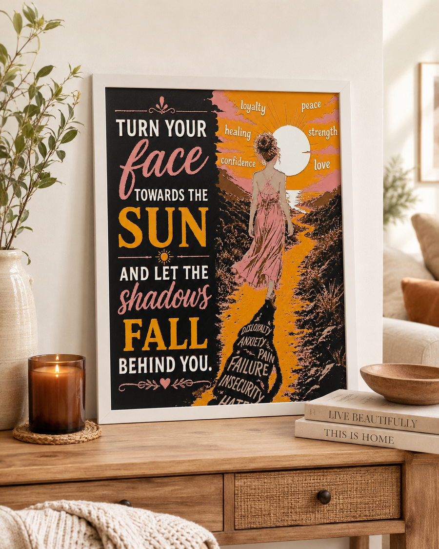 Turn Your Face Towards the Sun | Textured 3D Layered Wall Art | 8x10 Motivational Print